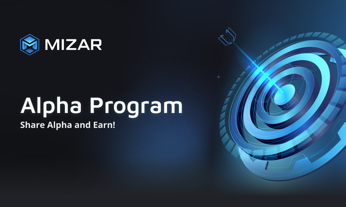 Join Mizar's Alpha Program to share token insights and earn every week! Contribute your analysis and help the community discover potential trades!