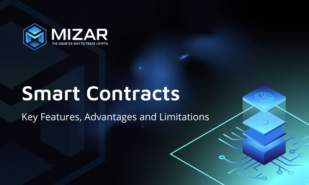 Smart Contracts Key Features, Advantages & Limitations